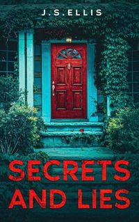 Cover image for Secret and Lies: The Secret They Kept Book 2: The Secret they Kept Book 2: The Secret They Kept Book 2: The Secret they Kept Book 2