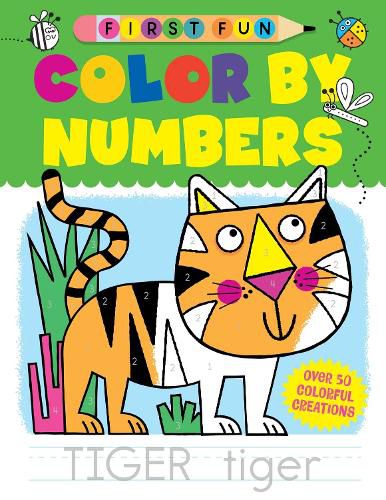 Cover image for First Fun: Color by Numbers: Over 50 Colorful Creations