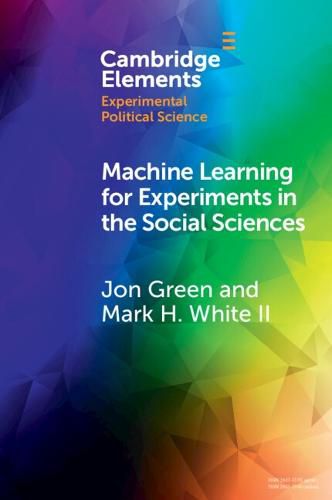 Cover image for Machine Learning for Experiments in the Social Sciences