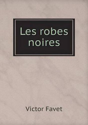 Cover image for Les robes noires