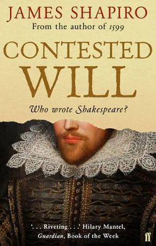 Cover image for Contested Will: Who Wrote Shakespeare ?