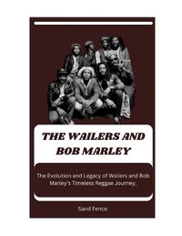 Cover image for The Wailers and Bob Marley