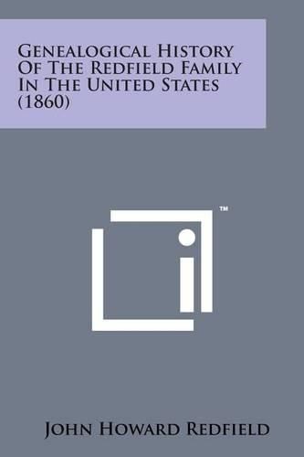 Cover image for Genealogical History of the Redfield Family in the United States (1860)