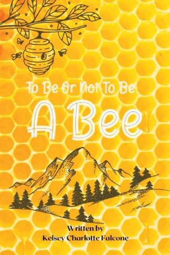 Cover image for To Be Or Not To Be A Bee