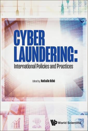 Cover image for Cyber Laundering: International Policies And Practices