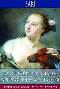 Cover image for Reginald in Russia and Other Sketches (Esprios Classics)