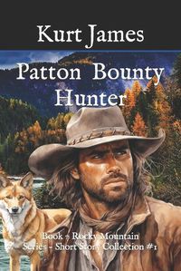 Cover image for Patton Bounty Hunter: Short Story Collection 1