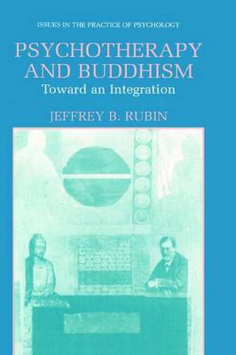 Cover image for Psychotherapy and Buddhism: Toward an Integration