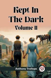 Cover image for Kept In The Dark Volume II