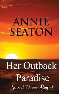 Cover image for Her Outback Paradise