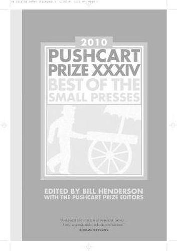 The Pushcart Prize XXXIV: Best of the Small Presses