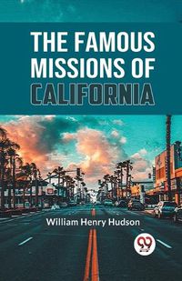 Cover image for The Famous Missions of California