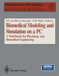 Cover image for Biomedical Modeling and Simulation on a PC: A Workbench for Physiology and Biomedical Engineering