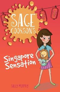 Cover image for Sage Cookson's Singapore Sensation
