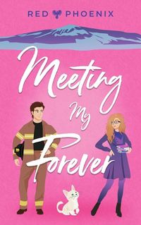 Cover image for Meeting My Forever
