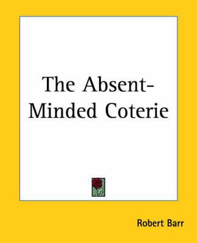 Cover image for The Absent-Minded Coterie