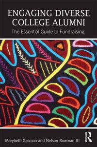 Cover image for Engaging Diverse College Alumni: The Essential Guide to Fundraising