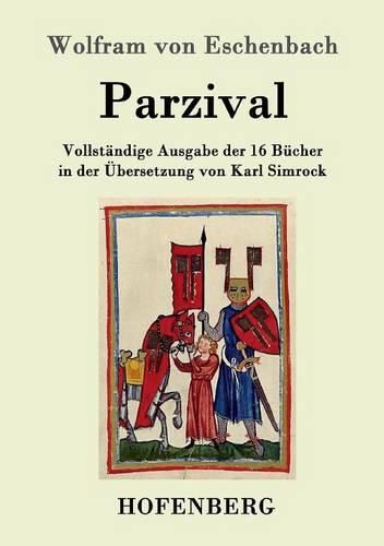 Cover image for Parzival: Vollstandige Ausgabe der 16 Bucher in der UEbersetzung von Karl Simrock