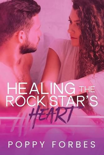 Cover image for Healing The Rock Star's Heart