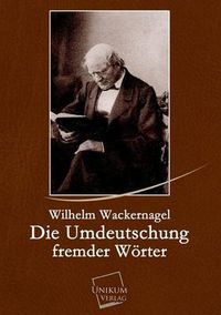 Cover image for Die Umdeutschung Fremder Worter