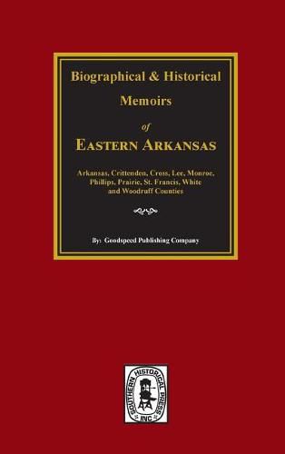 The History of Eastern Arkansas.