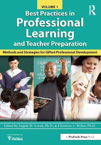 Cover image for Best Practices in Professional Learning and Teacher Preparation: Methods and Strategies for Gifted Professional Development