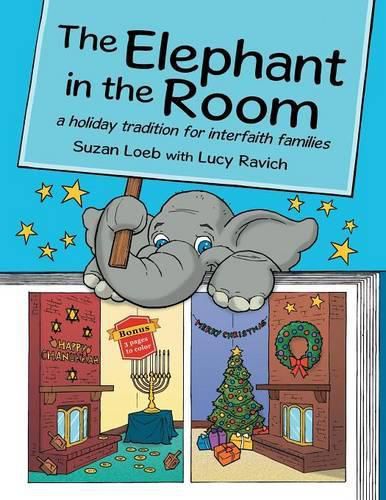 Cover image for The Elephant in the Room: a holiday tradition for interfaith families
