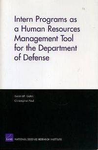 Cover image for Intern Programs as a Human Resources Management Tool for the Department of Defense