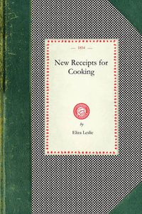 Cover image for New Receipts for Cooking