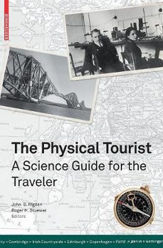 Cover image for The Physical Tourist: A Science Guide for the Traveler