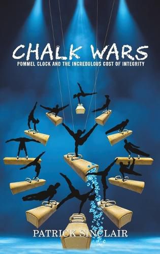 Cover image for Chalk Wars: Pommel Clock and the Incredulous Cost of Integrity