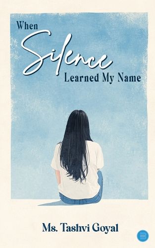 Cover image for When Silence Learned My Name