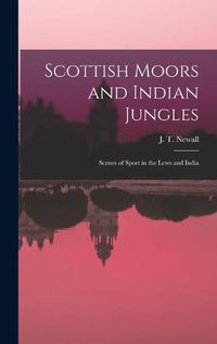 Cover image for Scottish Moors and Indian Jungles