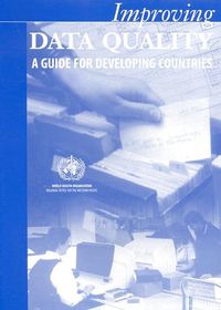 Cover image for Improving Data Quality: A Guide for Developing Countries