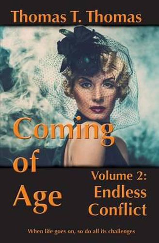 Cover image for Coming of Age: Volume 2: Endless Conflict