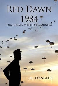 Cover image for Red Dawn 1984: Democracy versus Communism