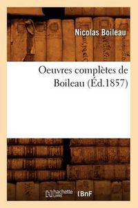 Cover image for Oeuvres Completes de Boileau (Ed.1857)