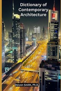 Cover image for Dictionary of Contemporary Architecture