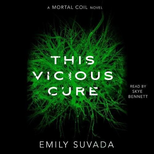 This Vicious Cure: A Mortal Coil Novel