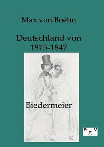 Cover image for Biedermeier - Deutschland von 1815-1847