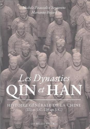Cover image for Les Dynasties Qin Et Han: Histoire Generale de la Chine (221 Av. J.-C.-220 Apr. J.-C.)