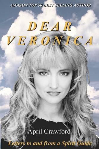 Cover image for Dear VERONICA: Letters To And From A Spirit Guide