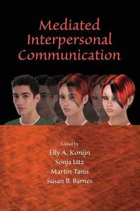 Cover image for Mediated Interpersonal Communication