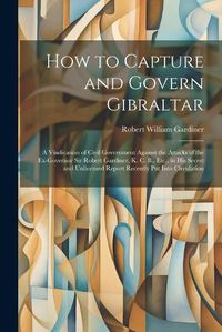 Cover image for How to Capture and Govern Gibraltar