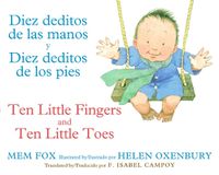 Cover image for Diez Deditos de Las Manos Y Pies/Ten Little Fingers & Ten Little Toes Bilingual