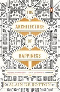 Cover image for The Architecture of Happiness