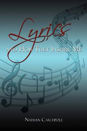 Cover image for Lyrics and How They Inspire Me