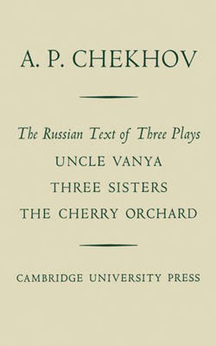 Cover image for The Russian Text of Three Plays Uncle Vanya Three Sisters The Cherry Orchard