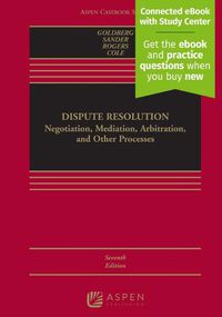Cover image for Dispute Resolution: Negotiation, Mediation, Arbitration, and Other Processes [Connected Ebook]
