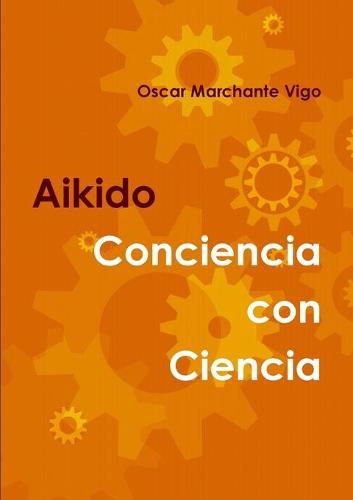 AIKIDO: Conciencia con Ciencia